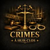 Podcast Crimes à huis clos ⚖