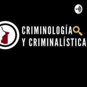 Podcast Criminalistica_Criminología