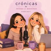 CRÓNICAS DE REINAS Y ASESINAS