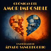 Podcast Crónicas del Amor Imposible