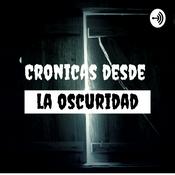 Podcast Crónicas desde la oscuridas