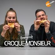 Podcast Croque-monsieur