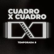 Podcast Cuadro x Cuadro