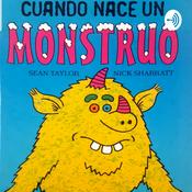 Podcast Cuento Infantil ¨Cuando nace un monstruo¨