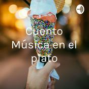 Podcast Cuento “Música en el plato”