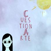 Podcast Cuestiona Arte