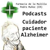 Podcast Cuidador del Paciente de ALZHEIMER