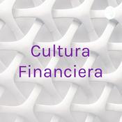 Podcast Cultura Financiera