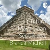 Podcast Cultura Maya_Juan Sepulveda, Blanca Michell