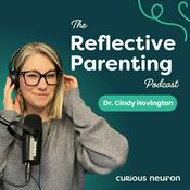 Podcast Reflective Parenting Podcast