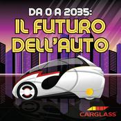 Podcast Da 0 a 2035 – Il Futuro dell'Auto