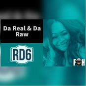 Podcast Da Real N Da Raw Podcast
