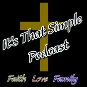 Podcast It's That Simple: Faith, Love, Family