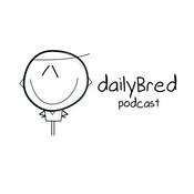 Podcast dailybred podcast