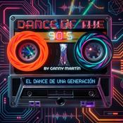 Podcast Dance Of The 90's By Ganny Martín (OFICIAL)