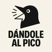 Podcast Dándole al pico