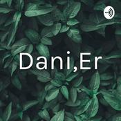 Podcast Dani,Er