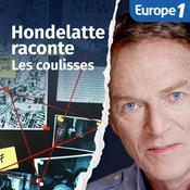 Podcast Dans les coulisses de Hondelatte Raconte