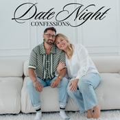 Podcast Date Night Confessions