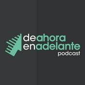 Podcast De Ahora En Adelante