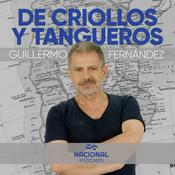 Podcast De criollos y tangueros