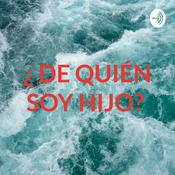 Podcast ¿ DE QUIÉN SOY HIJO?