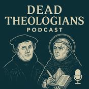 Podcast Dead Theologians Podcast