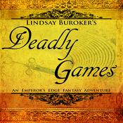 Podcast Deadly Games: Book 3 in the  Emperor's Edge Series