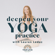 Podcast Deepen Your Yoga Practice