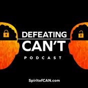 Podcast Defeating Can't Podcast
