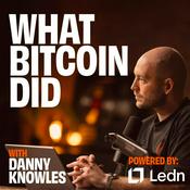Podcast What Bitcoin Did