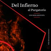 Podcast Del infierno al purgatorio
