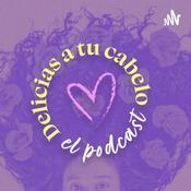 Podcast Delicias a tu Cabello