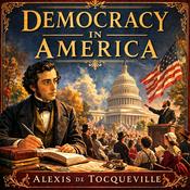 Democracy in America - Alexis de Tocqueville