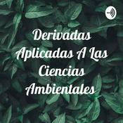 Podcast Derivadas Aplicadas A Las Ciencias Ambientales