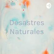 Podcast Desastres Naturales
