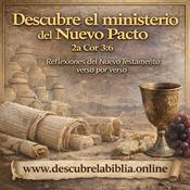 Podcast Descubre el ministerio del Nuevo Pacto
