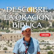 Podcast Descubre la oración Bíblica