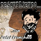 Podcast Descubriendo... con Patxi Bronchalo