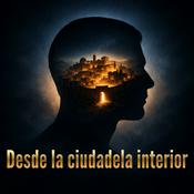 Podcast Desde la ciudadela interior
