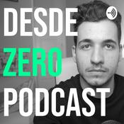 Podcast DESDE ZERO PODCAST