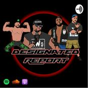 Podcast Designated Report Wrestling PodCast