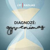 Podcast Diagnozė: gyvenimas