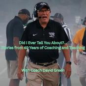 Podcast Did I Ever Tell You About....?: Stories from 49 years of coaching
