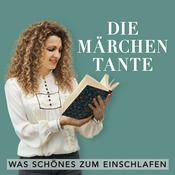 Die Märchentante - Was Schönes zum Einschlafen mit Meditation & Märchen