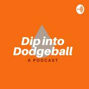 Podcast Dip into Dodgeball