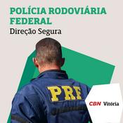 Podcast Direção Segura - Polícia Rodoviária Federal