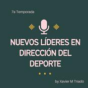 Podcast Nuevos líderes en dirección del deporte (Sport Management leaders)