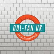 Podcast Dol-Fan UK