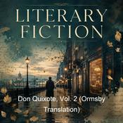 Podcast Don Quixote, Vol. 2 (Ormsby Translation)